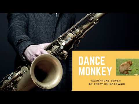 DANCE MONKEY - Tones and I - Saxophone Cover by Jerzy Umiastowski