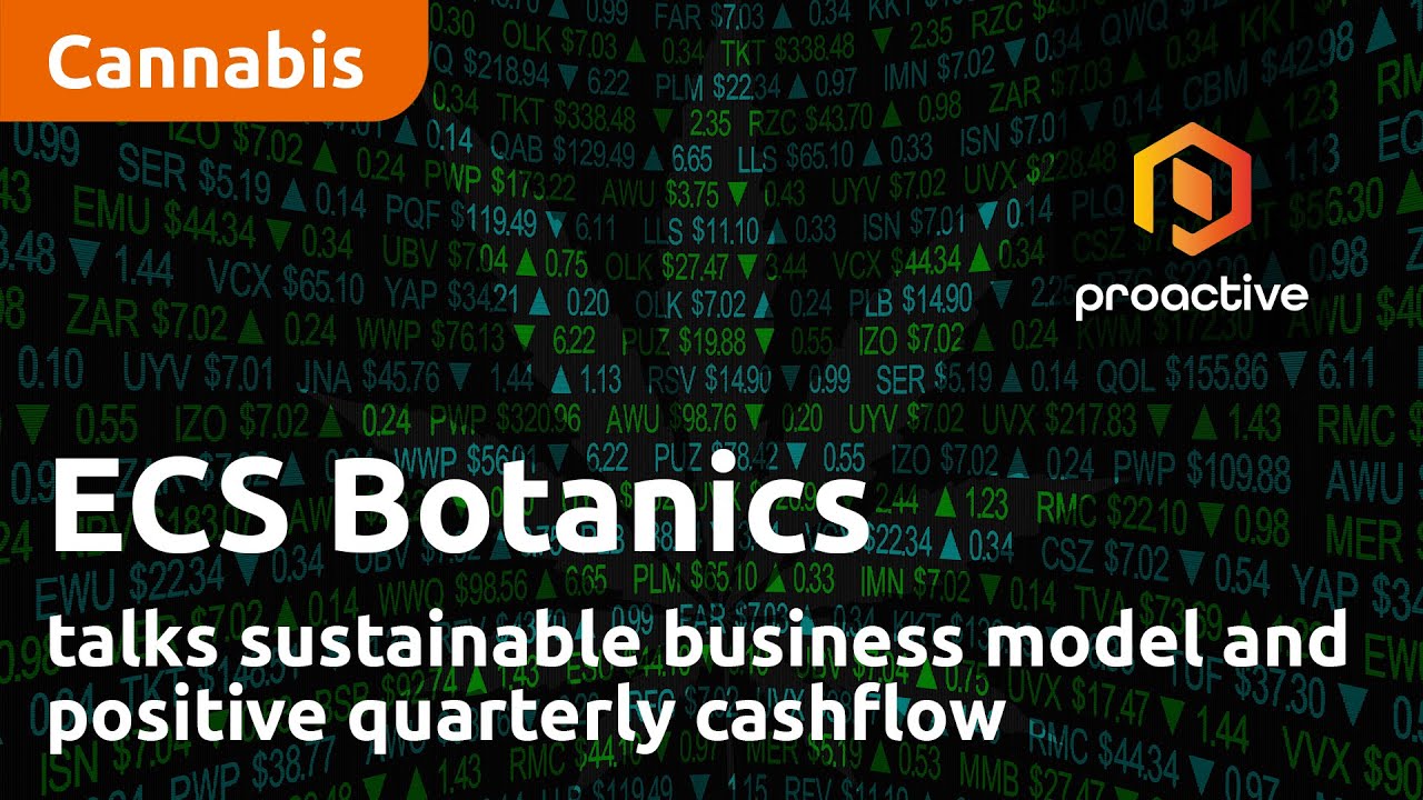 ECS Botanics talks sustainable business model and positive quarterly cashflow