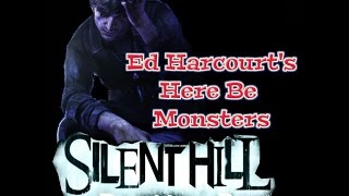 Silent Hill Downpour | Here Be Monsters | Ed Harcourt