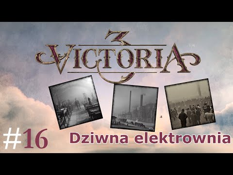 Victoria 3 (PL), cz.16 - po co w elektrowni parowóz?