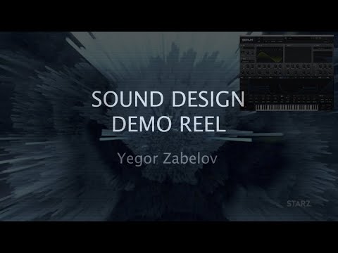 Sound Design Demo Reel - Yegor Zabelov