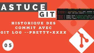 Astuce Git #5 -  Ameliorer l&#39;affichage de l&#39;historique des commit avec git log --pretty