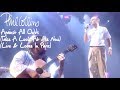 Phil Collins - Against All Odds (Take A Look At Me Now) [Live And Loose In Paris]