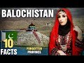 10 Surprising Facts About Balochistan, Pakistan