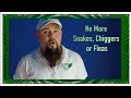 Rid Your Yard of Snakes, Chiggers & Fleas