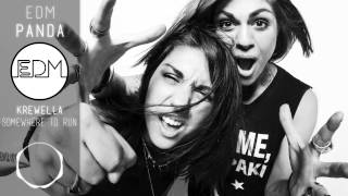 Krewella - Somewhere To Run