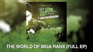 Biga*Ranx - The World Of Biga*Ranx ft. Ondubground (Official Full EP)