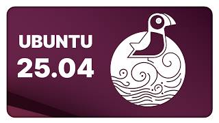 Ubuntu 25.04: a bigger release than I thought!