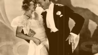 The Continental~ Fred Astaire and Ginger Rogers ~Will Osborne