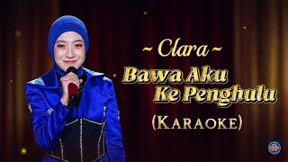 Download lagu Clara (Langkat) - Bawa Aku Ke Penghulu (Karaoke) || Video Lirik Karaoke mp3