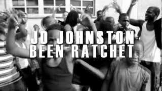 JO JOHNSTON BEEN RATCHET(remix) 2012