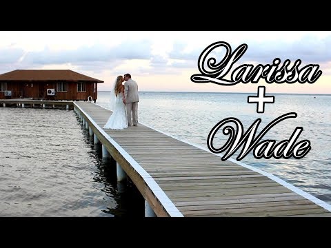 Destination Wedding Videographer - Roatan Honduras Wedding - Larissa and Wade