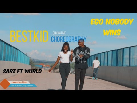 EGO "NOBODY WINS" (Official dance duet video) - SARZ FT WURLD | Bestkid choreography