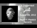 Jr. Juggernaut - "Wake" - Breath On Bone