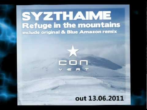 Syzthaime - Refuge In The Mountains [Convert Recordings]