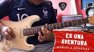 Es una aventura - Marcela Gándara - Solo de Guitarra Eléctrica