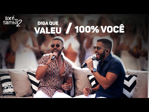 Diga Que Valeu + 100% Você - Rafa e Pipo Marques (Axé Em Samba 02)