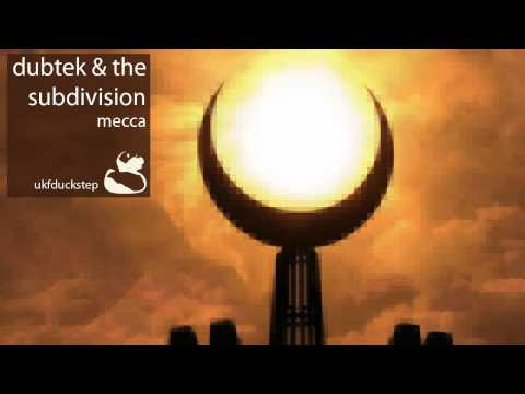 Dubtek & The Subdivision - Mecca