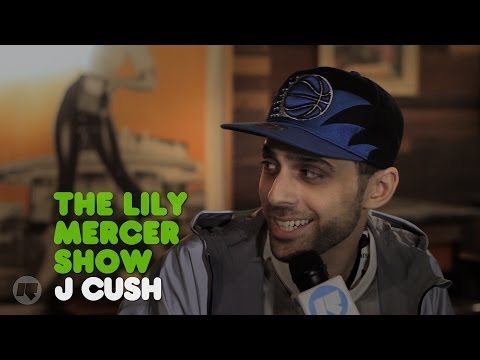 The Lily Mercer Show: J Cush