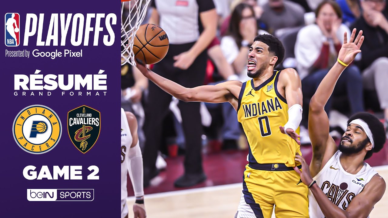 Résumé : PACERS @ CAVS, la FOLIE des playoffs continue