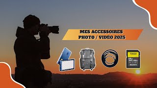 Mes accessoires photo 2025