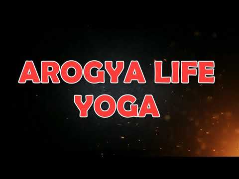 INTRODUCTION OF TRUE YOGA: AROGYA LIFE YOGA