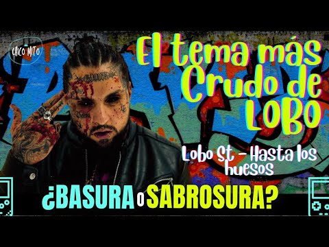 🛢️¿Basura o Sabrosura? 🍨- El tema más CRUDO de Lobo! 🔥 - Lobo Estepario - Hasta los Huesos