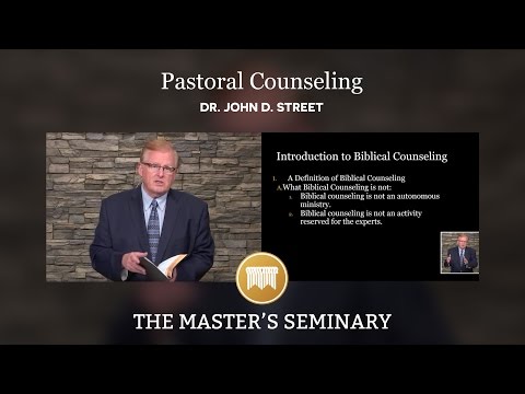 Lecture 05: Pastoral Counseling - Dr. John Street