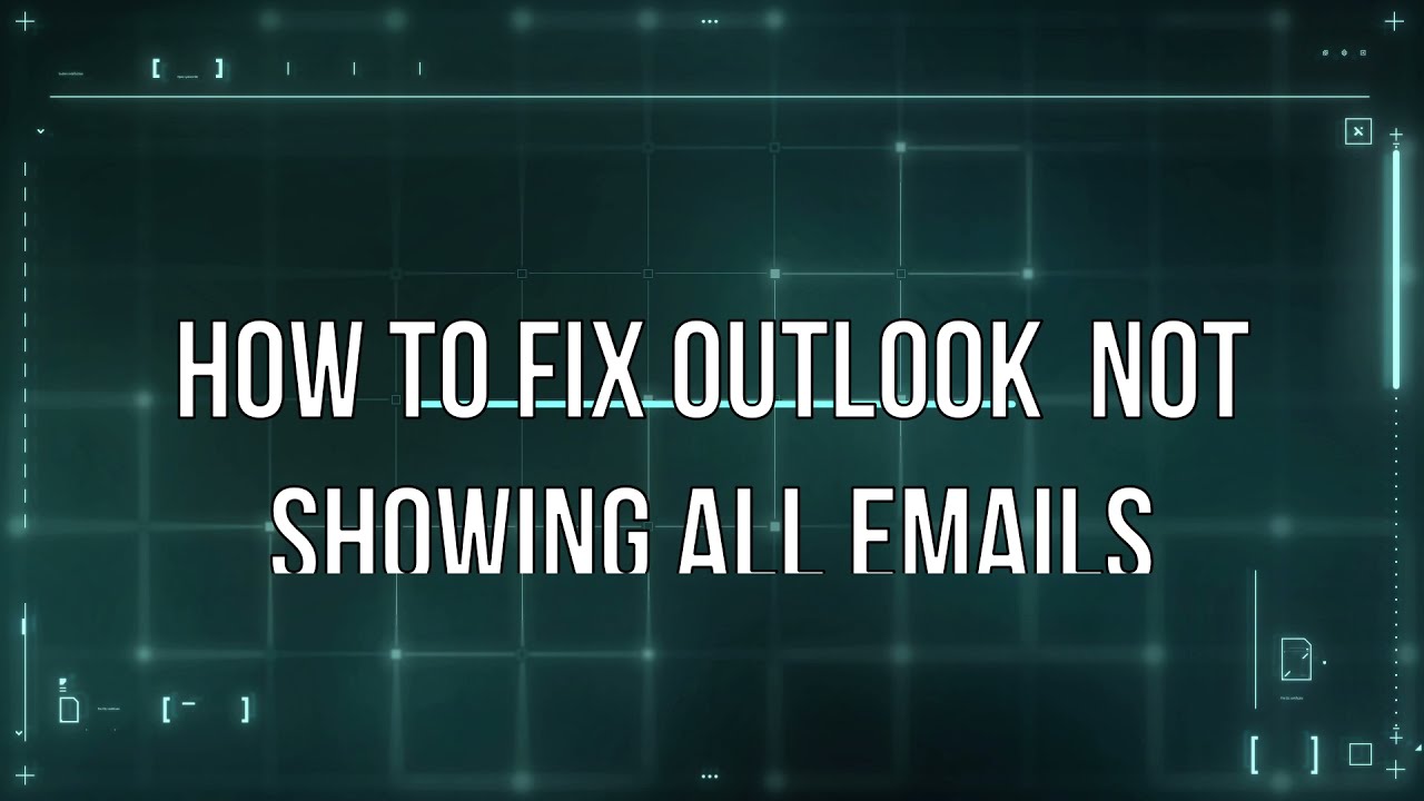 How to fix Outlook 2016 not showing all emails