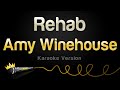 Amy Winehouse Rehab Karaoke Version