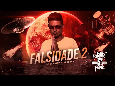 MC Dentinho - Falsidade  (Áudio Oficial)