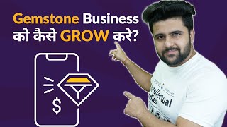 How to Grow Gemstone Business?
