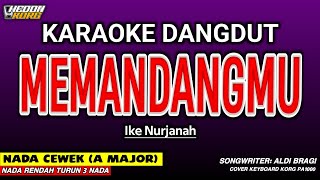 Download lagu MEMANDANGMU KARAOKE DANGDUT - IKE NURJANAH mp3