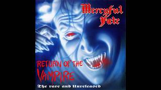 Mercyful Fate – Return of the Vampire (The Rare and Unreleased) (1992) [Full Album]