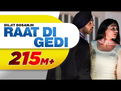 Diljit Dosanjh | Raat Di Gedi (Full Video) Neeru Bajwa | Jatinder Shah | Latest Punjabi Songs 2018