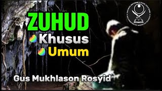 Download lagu Zuhud Khusus dan Zuhud Umum, Gus Mukhlason Rosyid #kajianhakikat #kajiantasawwuf mp3 Download lagu Zuhud Khusus dan Zuhud Umum, Gus Mukhlason Rosyid #kajianhakikat #kajiantasawwuf mp3