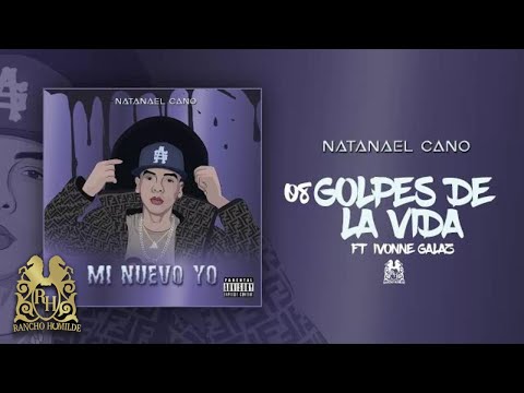 08. Natanael Cano ft Ivonne Galaz - Golpes De La Vida [Official Audio]
