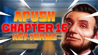 APUSH Chapter 16 Key Terms + Notes (American Pageant)