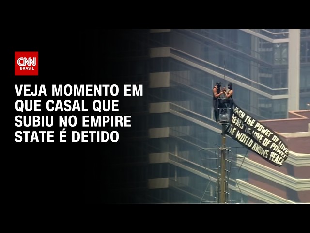 Casal faz pedido de casamento após escalar Empire State e é detido; veja vídeo | CNN BRASIL