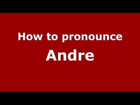How to pronounce Andre (Spanish/Argentina) - PronounceNames.com