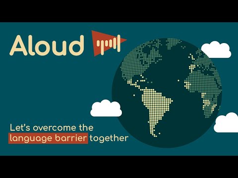 Aloud: Let's overcome the language barrier in videos together