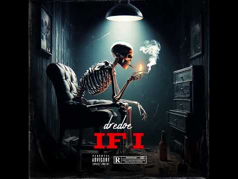 Dredoe - IF I (Official Audio)