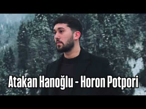 Atakan Hanoğlu - Horon Potpori #horon 