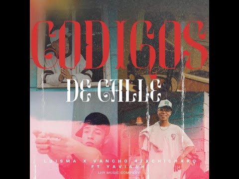 CODIGOS DE CALLE | @LuisMa_L, Chicharo MC, Vancho 47 Ft Yaviaah (Official Video) ​⁠Prod. Flame 火炎.
