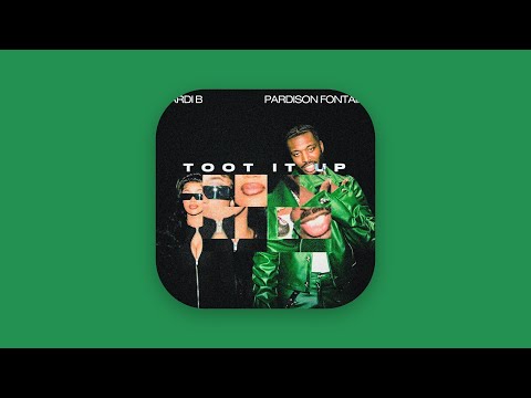 Cardi B & Pardison Fontaine - Toot It Up (Clean)