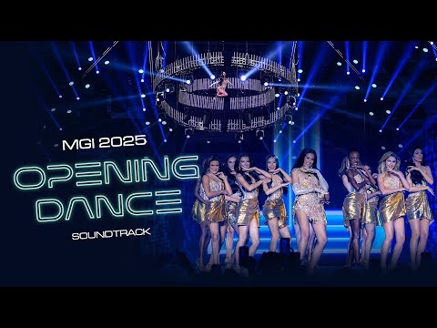 OPENING DANCE SOUNDTRACK - MISS GRAND INTERNATIONAL 2025