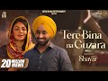 Tere Bina Na Guzara Official Video Satinder Sartaaj Neeru Bajwa Shayar New Punjabi Songs
