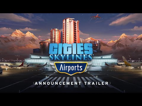 Cities: Skylines Airports DLC | Coming January 25, 2022 | Official Announcement Trailer thumbnail