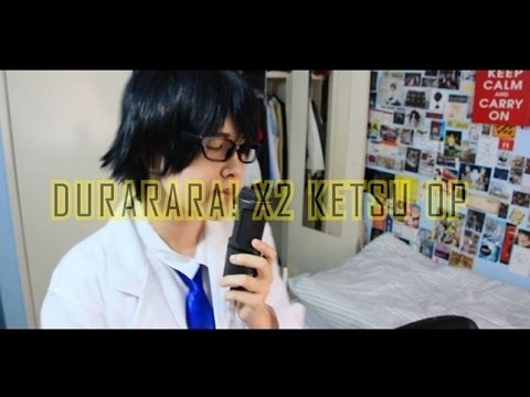 Durarara!!x2 Ketsu OP 「Steppin' Out」English cover Shuuta (cosplay) デュラララ!!×２ 結