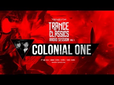 Trance Classics Radio Session - Colonial One - Tenzi FM